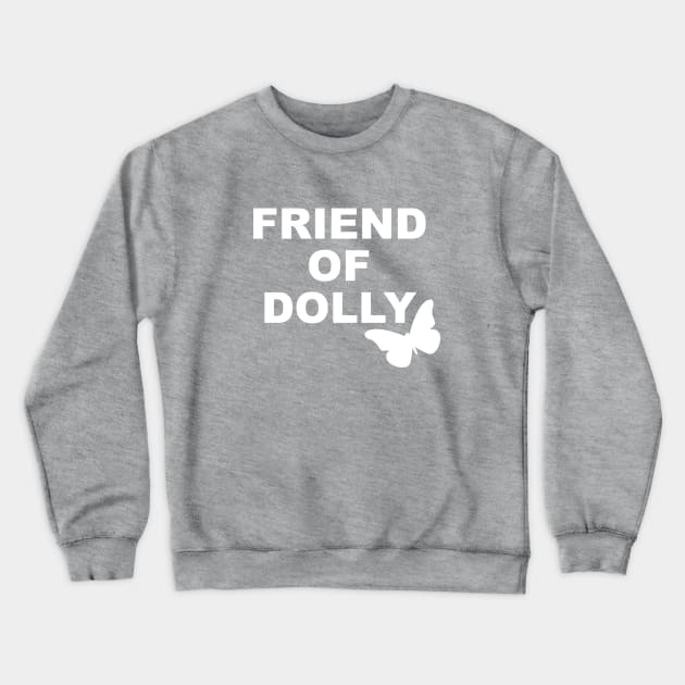 Not Just Dorothy Crewneck Sweatshirt by Show OFF Your T-shirts!™